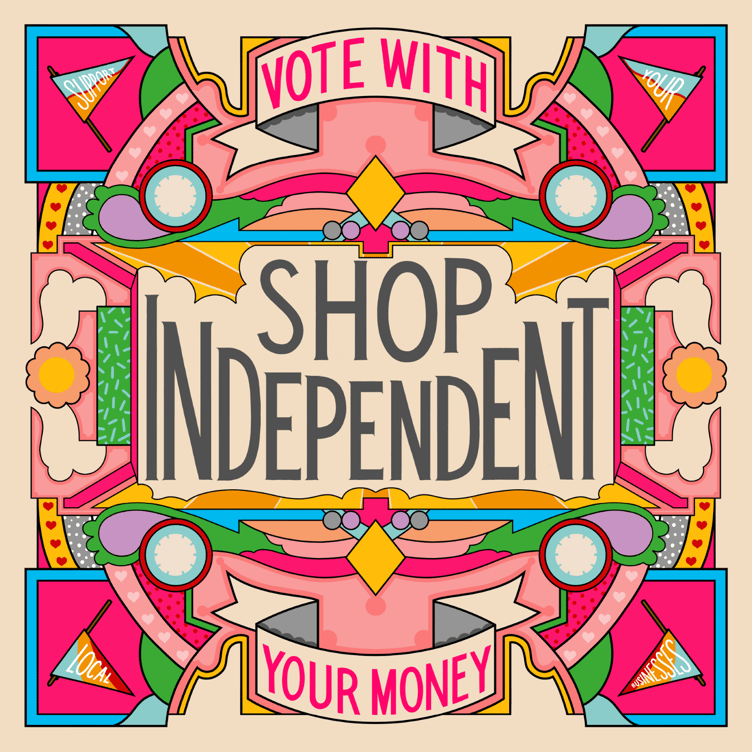 Campaign Shop Independent: poster by Holly Tucker